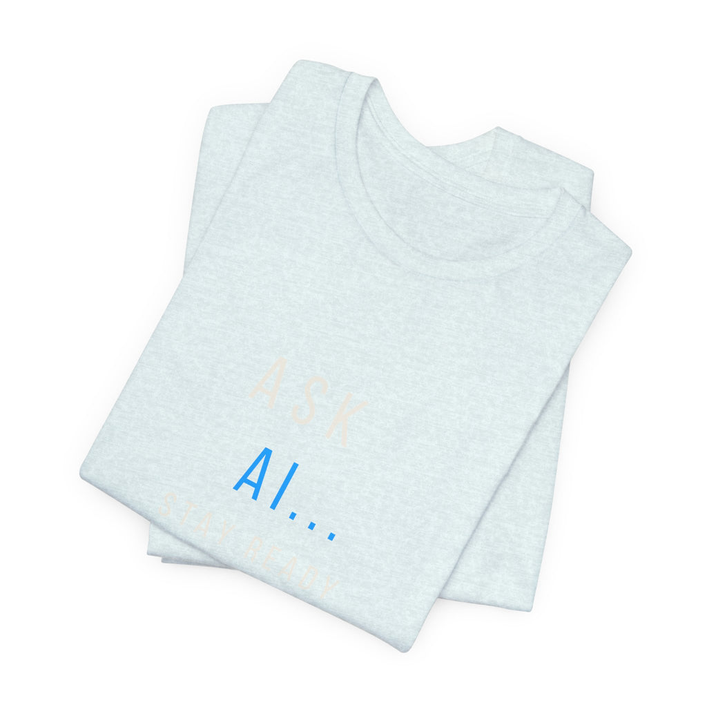 Ask AI Tee — Minimal Tech Graphic T-Shirt