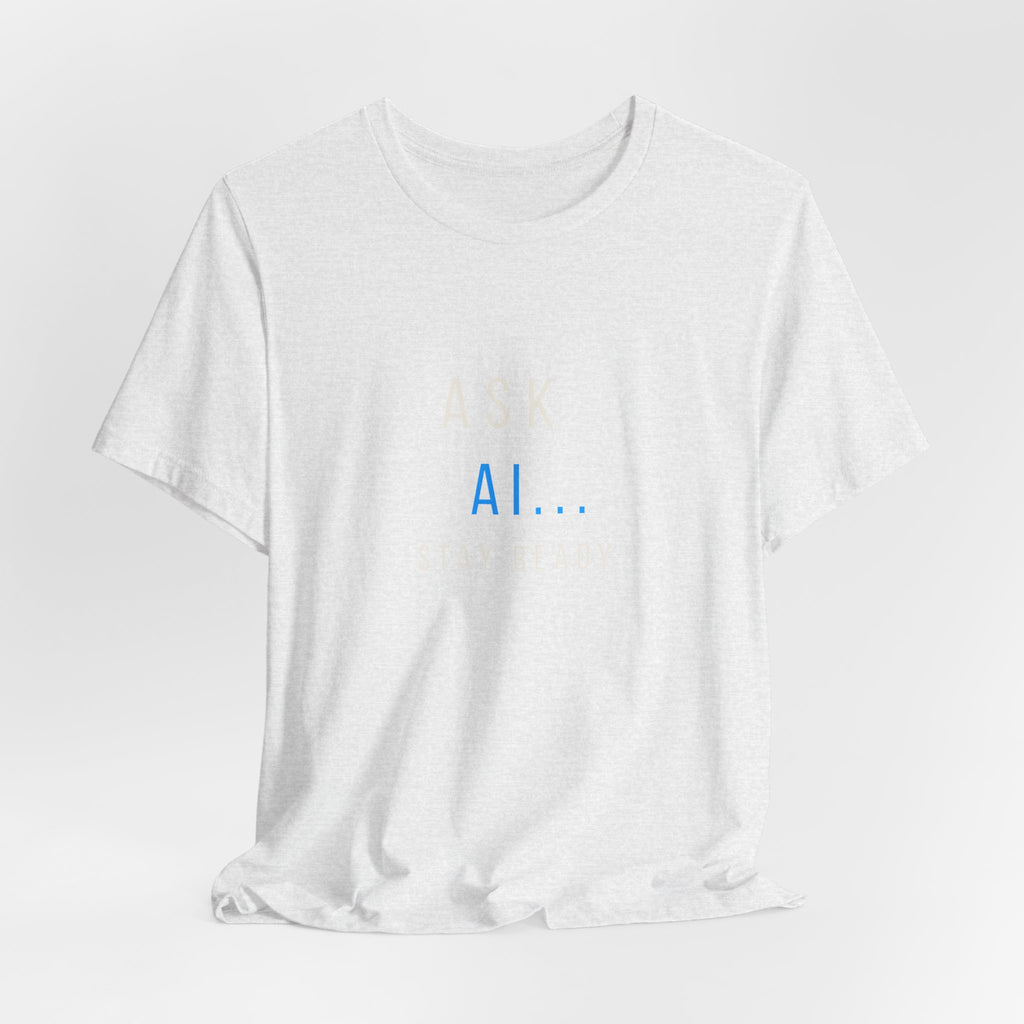 Ask AI Tee — Minimal Tech Graphic T-Shirt