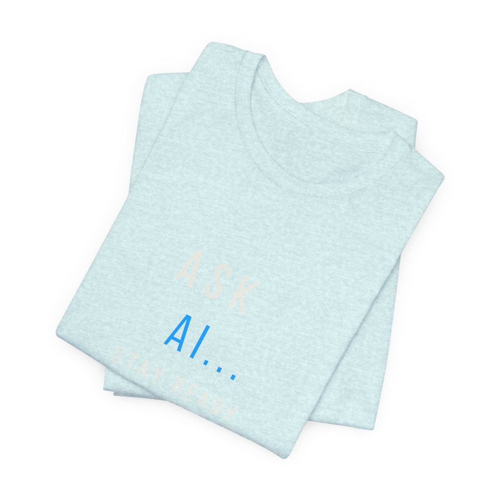 Ask AI Tee — Minimal Tech Graphic T-Shirt
