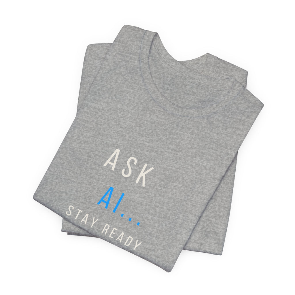 Ask AI Tee — Minimal Tech Graphic T-Shirt