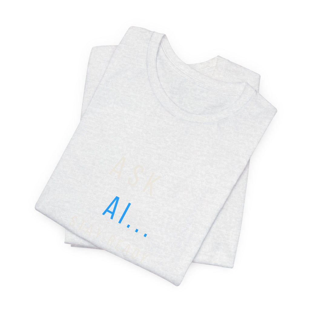 Ask AI Tee — Minimal Tech Graphic T-Shirt